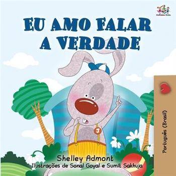 I Love to Tell the Truth (Portuguese Book for Children - Brazilian)