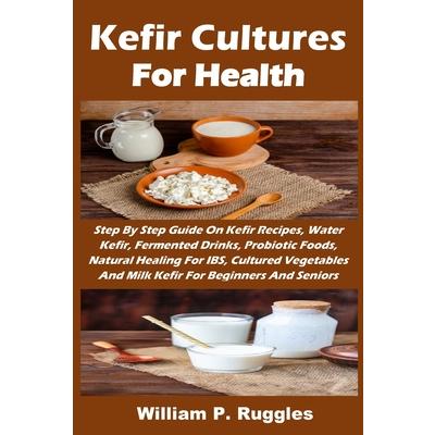 Kefir Cultures For Health