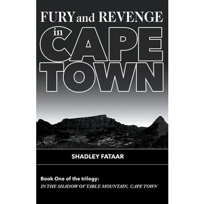 Fury and Revenge in the Shadow of Table Mountain