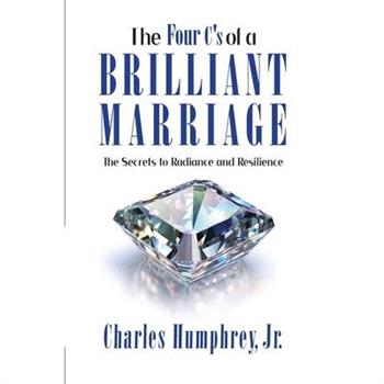 The Four C’s of a Brilliant Marriage
