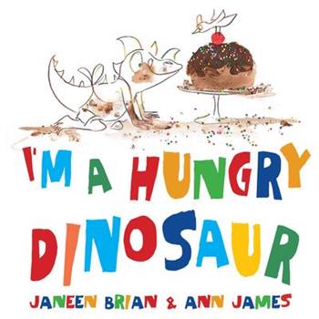I’m a Hungry Dinosaur