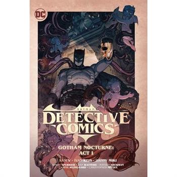 Batman: Detective Comics Vol. 2: Gotham Nocturne: ACT I