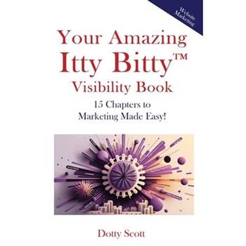 Your Amazing Itty Bitty(TM) Visibility Book
