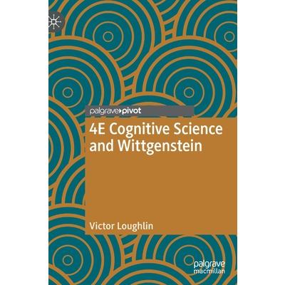 4e Cognitive Science and Wittgenstein