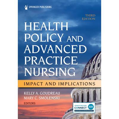 Health Policy and Advanced Practice Nursing, Third Edition