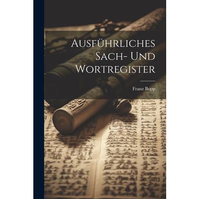 Ausf羹hrliches Sach- Und Wortregister | 拾書所