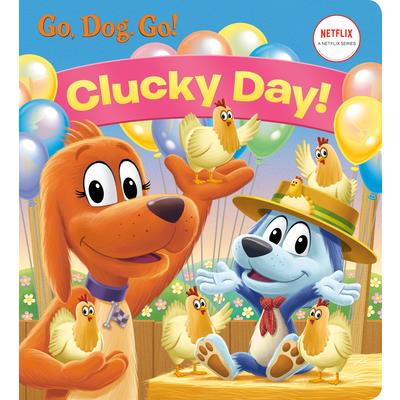 Clucky Day! (Netflix: Go, Dog. Go!) | 拾書所