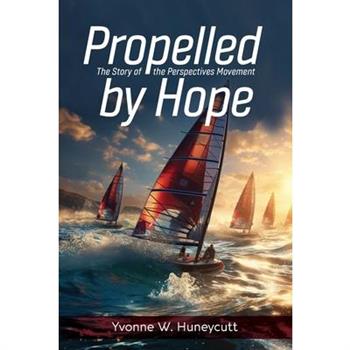 Propelled by Hope