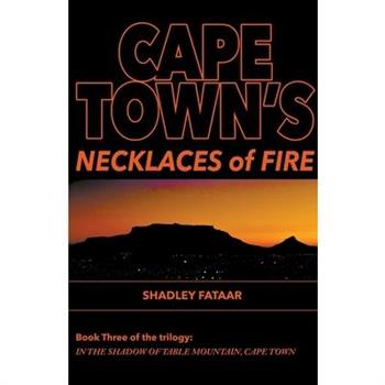 Cape Town’s Necklaces of Fire