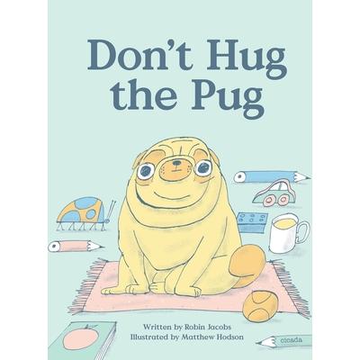 Don’t Hug the Pug