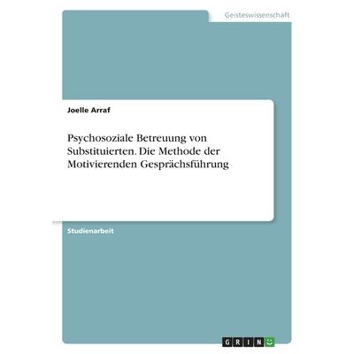 Psychosoziale Betreuung Von Substituierten. Die Methode Der ...