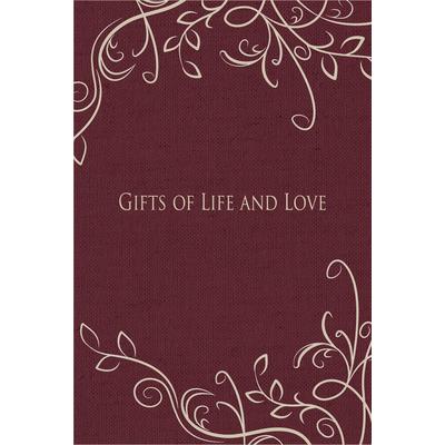Gifts of Life and Love