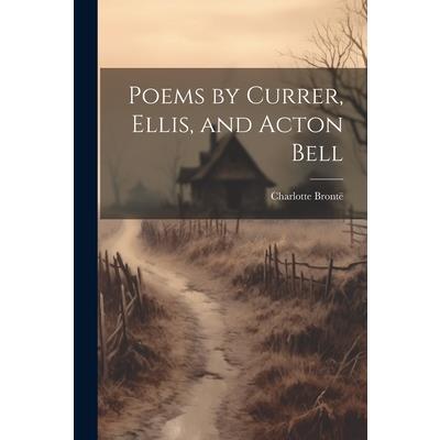 Poems by Currer, Ellis, and Acton Bell | 拾書所