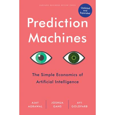 Prediction Machines, Updated and Expanded