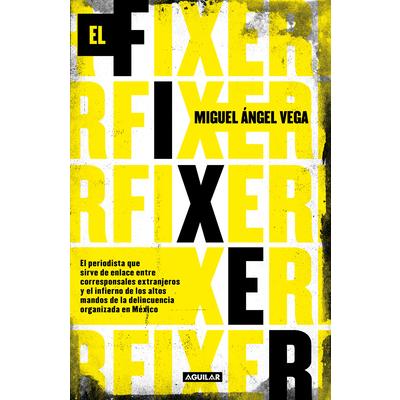 El Fixer / The Fixer