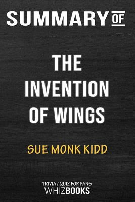 Summary of The Invention of WingsTrivia/Quiz for Fans