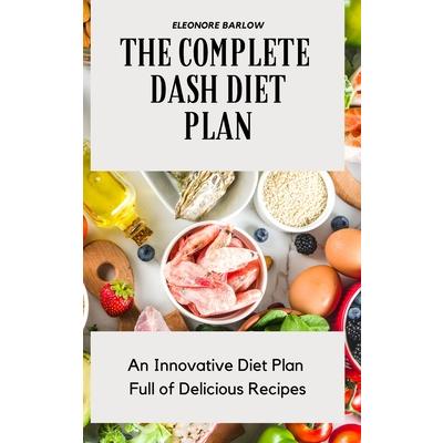 The Complete Dash Diet Plan