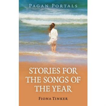 Pagan Portals - Stories for the Songs of the Year