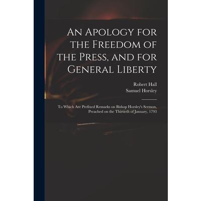 An Apology for the Freedom of the Press, and for General Liberty | 拾書所