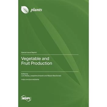 Vegetable and Fruit Production