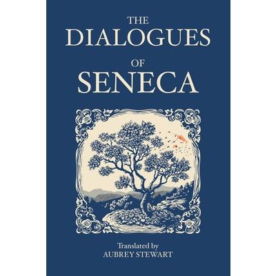 The Dialogues of Seneca | 拾書所