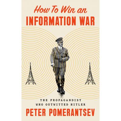 How to Win an Information War