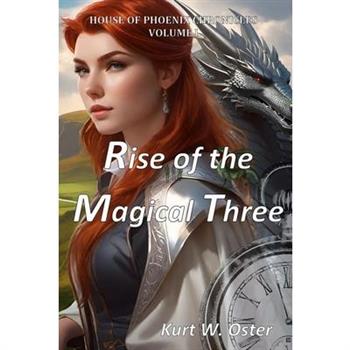 Rise of the Magical Three