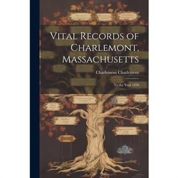 Vital Records of Charlemont, Massachusetts