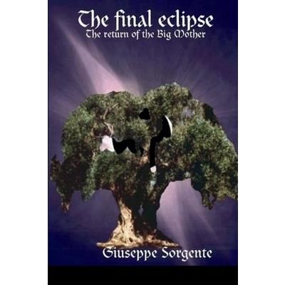 The final eclipse (The return of the Big Mother)