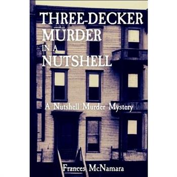 Three-Decker Murder in a Nutshell