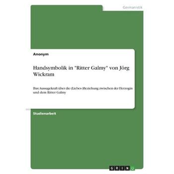 Handsymbolik in Ritter Galmy von J繹rg Wickram