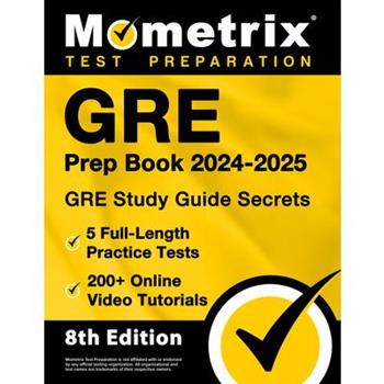 GRE Prep Book 2024-2025 - GRE Study Guide Secrets, 5 Full-Length Practice Tests, 200＋ Online Video Tutorials