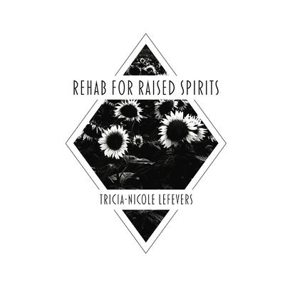 Rehab for Raised Spirits