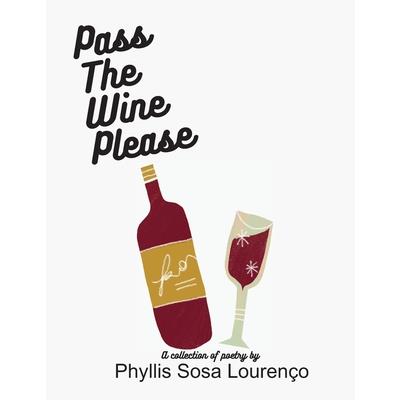 Pass The Wine Please
