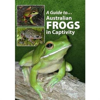 A Guide to Australian Frogs in Captivity