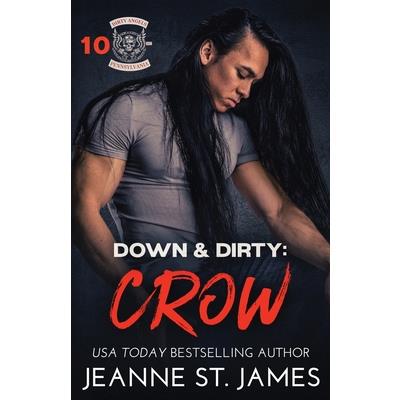 Down & Dirty - Crow