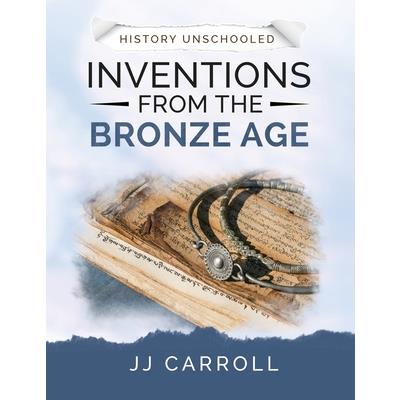 Inventions From the Bronze Age | 拾書所