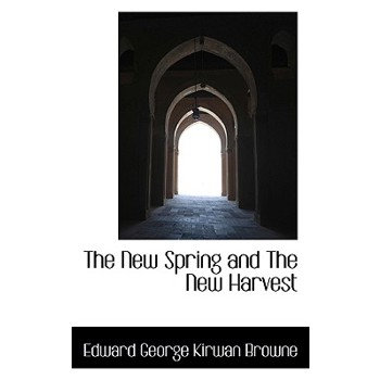 The New Spring and the New Harvest