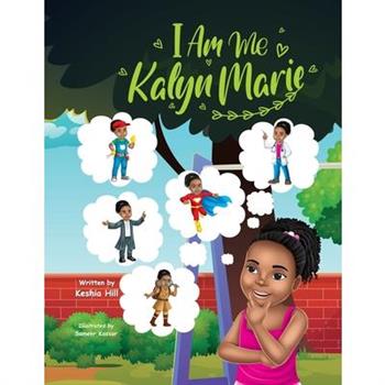 I Am Me, Kalyn Marie