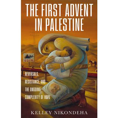 The First Advent in Palestine