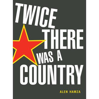Twice There Was a Country