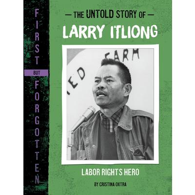 The Untold Story of Larry Itliong | 拾書所
