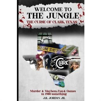 Welcome to the Jungle the Curse of Clark, Texas