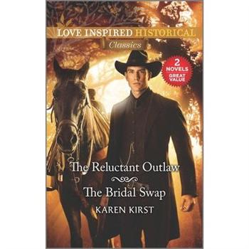 The Reluctant Outlaw & the Bridal Swap