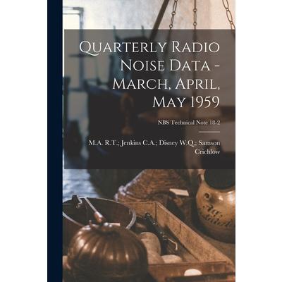 Quarterly Radio Noise Data - March, April, May 1959; NBS Technical Note 18-2
