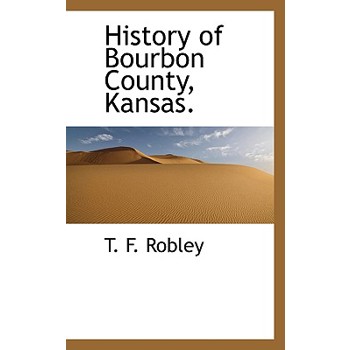 History of Bourbon County, Kansas.