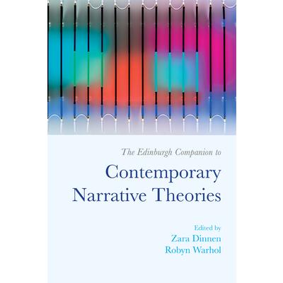 The Edinburgh Companion to Contemporary Narrative TheoriesTheEdinburgh Companion to Contem