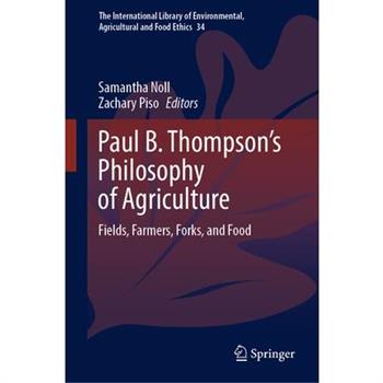 Paul B. Thompson’s Philosophy of Agriculture