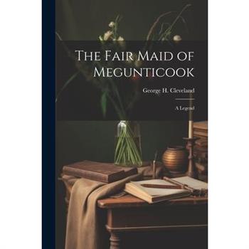 The Fair Maid of Megunticook
