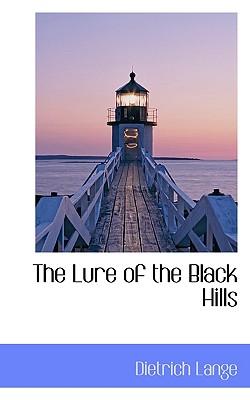The Lure of the Black Hills